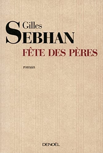 FETE DES PERES, de Gilles Sebhan | portada del libro