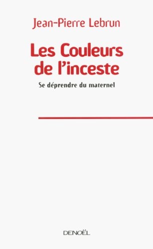 LES COULEURS DE L'INCESTE, de LEBRUN | portada del libro