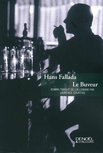 LE BUVEUR, de Hans Fallada | portada del libro