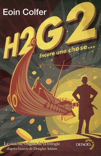 H2G2 ENCORE UNE CHOSE, de Eoin Colfer | portada del libro