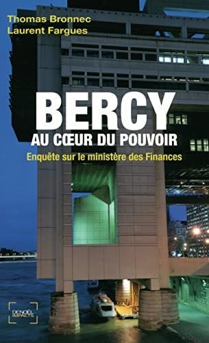 BERCY AU COEUR DU POUVOIR, de Thomas Bronnec | portada del libro
