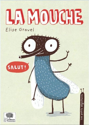 A MOUCHE, de Elise Gravel | portada del libro
