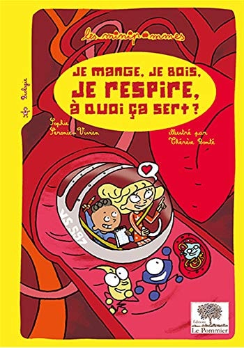 E MANGE, JE BOIS, JE RESPIRE, A QUOI CA, de Sophie Séronie-Vivien | portada del libro