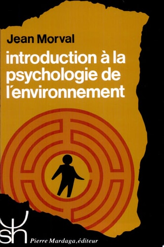 INTRODUCTION A LA PSYCHOLOGIE DE L'ENVIRONNEMENT 99, de Jean Morval | portada del libro