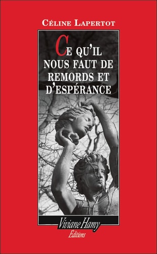 E QU IL NOUS FAUT DE REMORDS, de Céline Lapertot | portada del libro