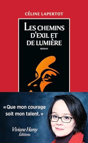 ES CHEMINS D EXIL ET DE LUMIE, de Céline Lapertot | portada del libro