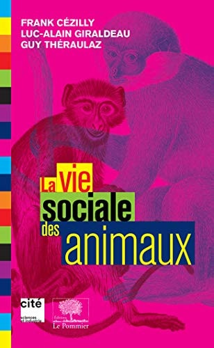 A VIE SOCIALE DES ANIMAUX, de Frank Cézilly | portada del libro
