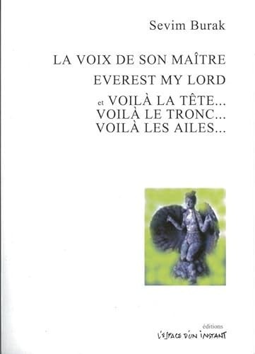 LA VOIX DE SON MAITRE ET AUTRES TEXTES, de BURAK SEVIM | portada del libro