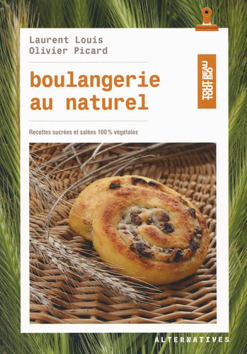 BOULANGERIE AU NATUREL, de LOUIS#PICARD | portada del libro