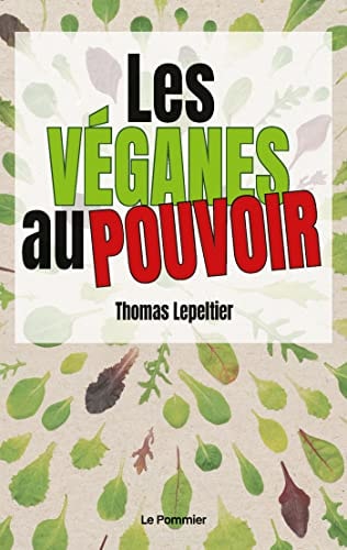 ES VEGANES AU POUVOIR, de Thomas Lepeltier | portada del libro