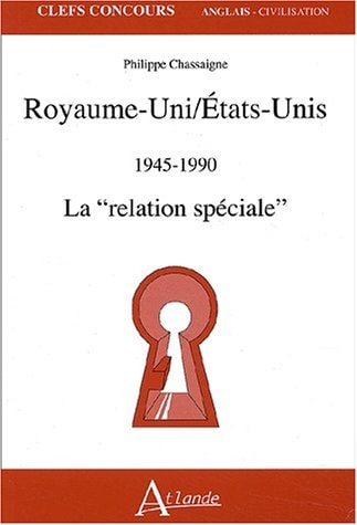 ROYAUME UNI/ETATS UNIS 1945-1990, de Chassaigne Philippe | portada del libro