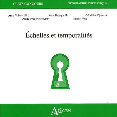 ECHELLES ET TEMPORALITES, de Anne Volvey | portada del libro