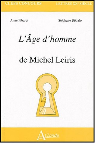 L'AGE D'HOMME DE MICHEL LEIRIS, de Bikialo/Pibarot | portada del libro