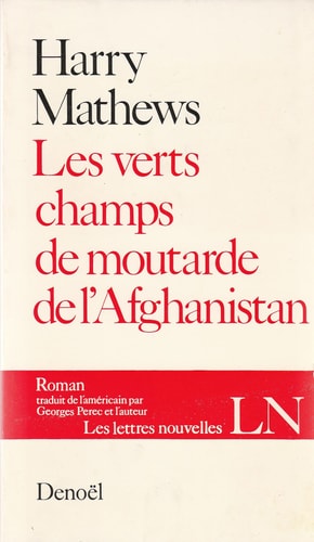 LES VERTS CHAMPS DE MOUTARDE DE L'AFGHANISTAN, de HARRY MATHEWS | portada del libro