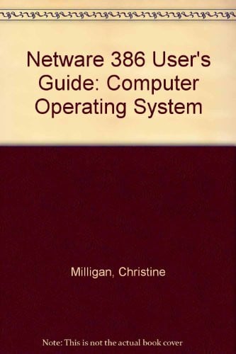 NETWARE 386 USERS GUIDE, de MILLIGAN | portada del libro