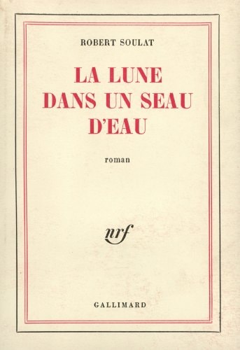 LA LUNE DANS UN SEAU D'EAU, de Soulat | portada del libro