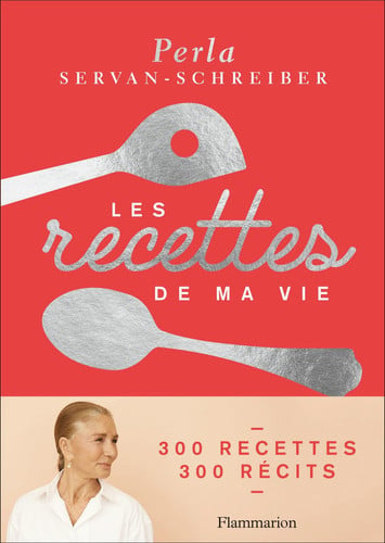 ES RECETTES DE MA VIE, de SERVAN-SCHREIBER PERLA | portada del libro