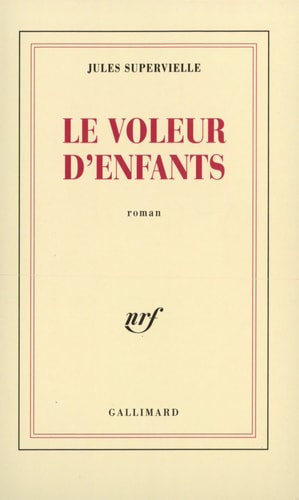 LE VOLEUR D'ENFANTS, de Jules Supervielle | portada del libro