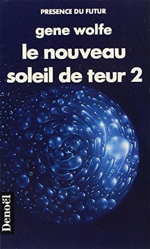 LE NOUVEAU SOLEIL DE TEUR T2, de Gene Wolfe | portada del libro
