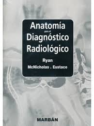 ANATOMIA PARA EL DIAGNOSTICO RADIOLOGICO, de Stephanie Ryan | portada del libro