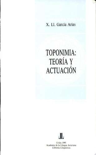 TOPONIMIA : TEORIA Y ACTUACION, de GARCIA ARIAS | portada del libro