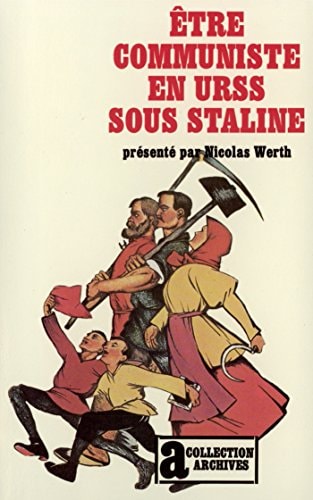 ETRE COMMUNISTE EN U.R.S.S. SOUS STALINE, de Werth | portada del libro