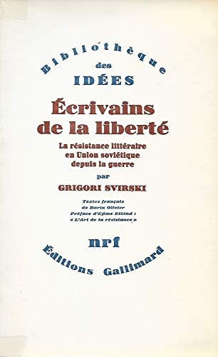 ECRIVAINS DE LA LIBERTE, de Grigoriĭ Svirskiĭ | portada del libro