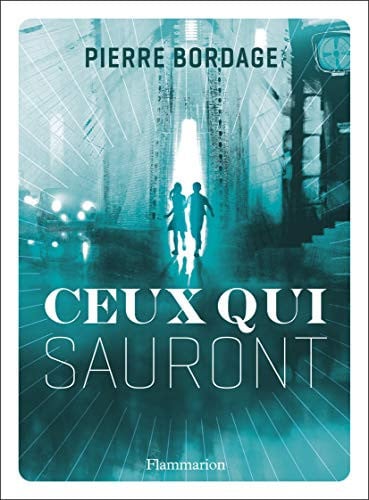 EUX QUI SAURONT, de BORDAGE PIERRE | portada del libro