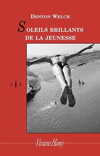 OLEILS BRILLANTS DE LA JEUNES, de Denton Welch (romancier).) | portada del libro