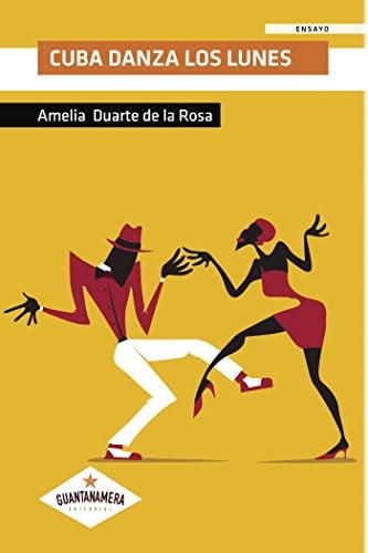 Cuba danza los Lunes, de Amelia Duarte de la Rosa | portada del libro