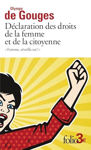 FEMME, REVEILLE-TOI ! - DECLARATION DES DROITS DE LA FEMME ET D, de Olympe de Gouges | portada del libro