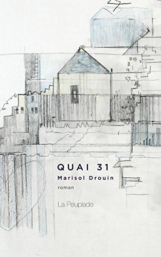 QUAI 31, de Marisol Drouin | portada del libro
