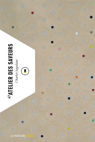 47 ATELIER DES SAVEURS, de Charles Sagalane | portada del libro