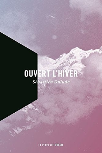OUVERT L'HIVER, de Sébastien Dulude | portada del libro