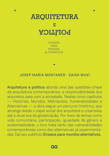 ARQUITETURA E POLITICA. ENSAIOS PARA MUNDOS ALTERNATIVOS, de Josep Maria Montaner | portada del libro
