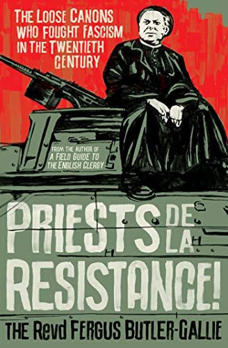 PRIESTS DE LA RESISTANCE, de THE REVD FERGUS BUTLER GALLIE | portada del libro