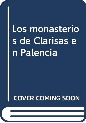 Los monasterios de Clarisas en Palencia, de Patricia Andrés González | portada del libro