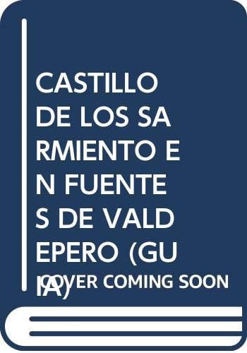 Guía fácil del Castillo de los Sarmiento en Fuentes de Valdepero., de Cuesta Caminero | portada del libro