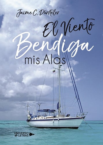El viento bendiga mis alas, de Jaime C. Dürsteler | portada del libro