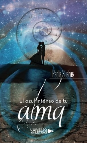 EL AZUL INTENSO DE TU ALMA, de Paola Sualvez | portada del libro