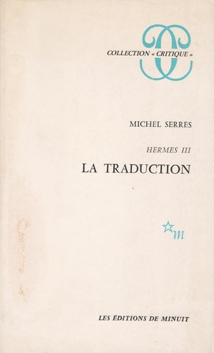 HERMES T3 LA TRADUCTION, de Professor Michel Serres | portada del libro