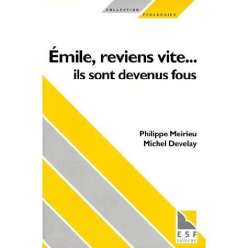 EMILE REVIENS VITE ILS SONT DEVENUS FOUS, de DEVELAY MICHEL# | portada del libro