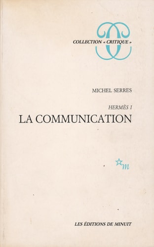 HERMES T1 LA COMMUNICATION, de Michel Serres | portada del libro
