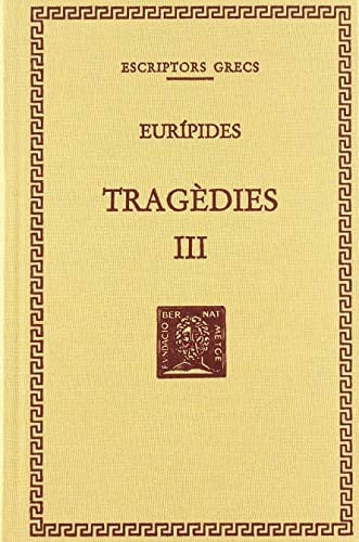 Tragèdies, vol. III: Hipòlit. Andròmaca, de Eurípides | portada del libro