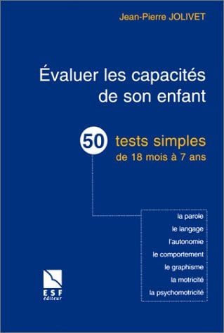 EVALUER LES CAPACITES DE SON ENFANT, de JOLIVET JP | portada del libro