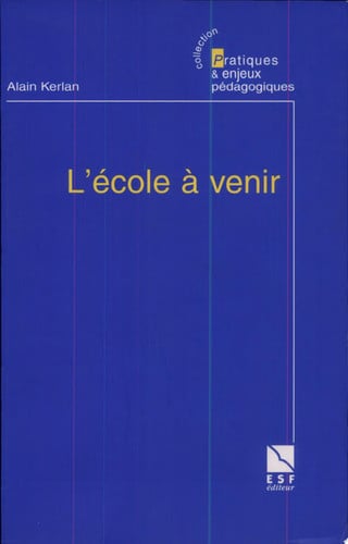 L ECOLE A VENIR N18, de KERLAN A | portada del libro