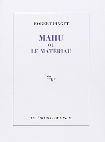 MAHU OU LE MATERIAU, de Robert Pinget | portada del libro