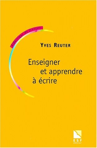 ENSEIGNER ET APPRENDRE A ECRIRE NED, de REUTER YVES | portada del libro