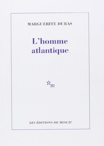 L HOMME ATLANTIQUE, de Marguerite Duras | portada del libro