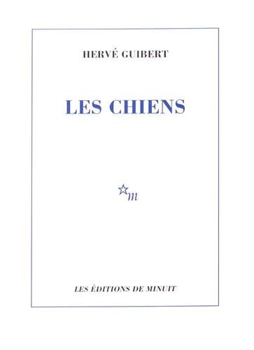 CHIENS, de Hervé Guibert | portada del libro